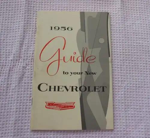 Chevrolet Manual Part 3729640 Mint NOS Chevrolet Original Mint 1956 Chevrolet Brochure Guide to your new Chevrolet Owners Manual 33 pages of specs and instructions,