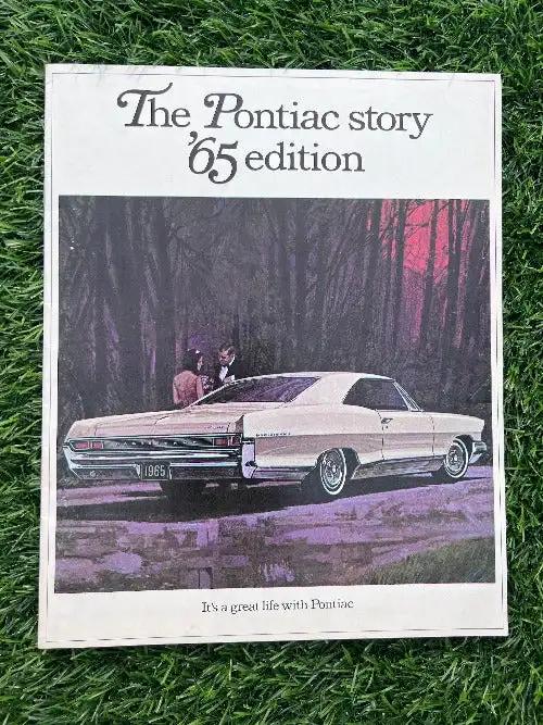 THE PONTIAC STORY '65 EDITION BROCHURE ORIGINAL VINTAGE MINT NOS ITEMITS A GREAT LIFE WITH PONTIAC! 1965 SALES BROCHURE, ORIGINAL ITEM, MINT NOS CONDITION, VINTAGE AUTO MEMORABILIA. 17 PAGES FRONT TO BACK OF VINTAGE DRAWINGS, RELEVANAutomotivePG Relics