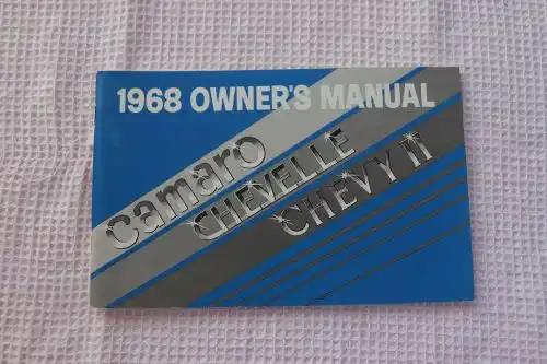 1968 Chevrolet CAMARO CHEVELLE CHEVY Owners Manual VINTAGE Brochure for CAMARO CHEVELLE CHEVY II 72 pages of instructions, information and specs of Chevy brands