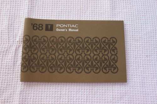 1968 PONTIAC Brochure GTO Tempest LeMans Catalina Bonneville Grand Prix Firebird Owner' Pontiac Motor Division 1968 Pontiac Owner's Manual including the Tempest