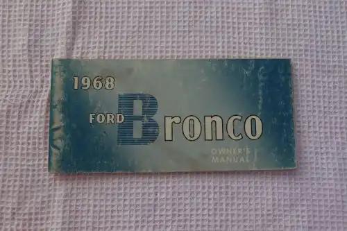 Manual Brochure NOS Ford Service Parts Autolite This is a Vintage Original 1968 Ford Bronco owners manual. Form No. 7901-68-R 47 pages of information in New Old St
