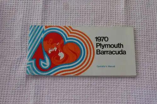 1970 PLYMOUTH BARRACUDA Operators Manual N.O.S. EXC Brochure Classic Over 50 pages of specifications and information New Old Stock Vintage Condition, Must have item
