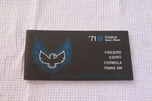 1971 PONTIAC FIREBIRD Owners Manual Firebird Esprit Formula Trans Am 1971 Pontiac Firebird Operating, Safety and Maintenance Instruction Manual Mint NOS Original Item, 103 pages of specs, instructions and information Manual PG Relics