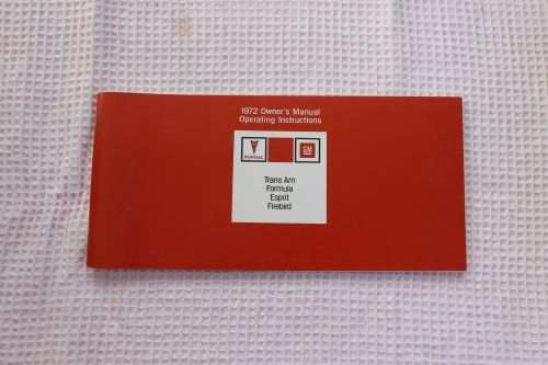 1972 Pontiac Trans Am Formula Esprit Firebird Owners Manual Brochure Operating Instructions. Mint Vintage Item. 64 pages of info. Part No. 487002 Manual PG Relics