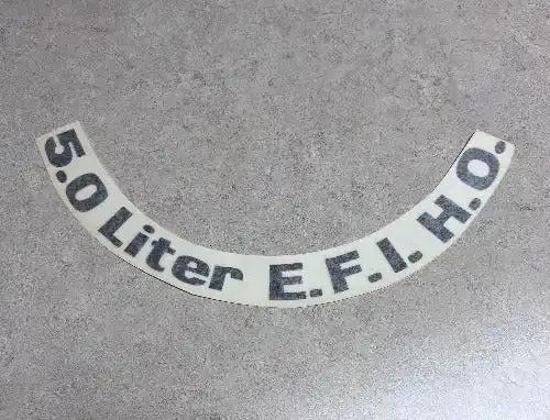 Ford 1984-85 Mustang 5 0 LITER EFI H O Decal