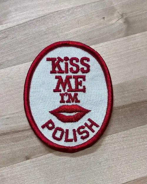 KISS ME IM Polish Patch, block lettering and great stitching. NOS Item, never sewn or displayed, stored away safely for decades and measures approx 4 x 3 inches.