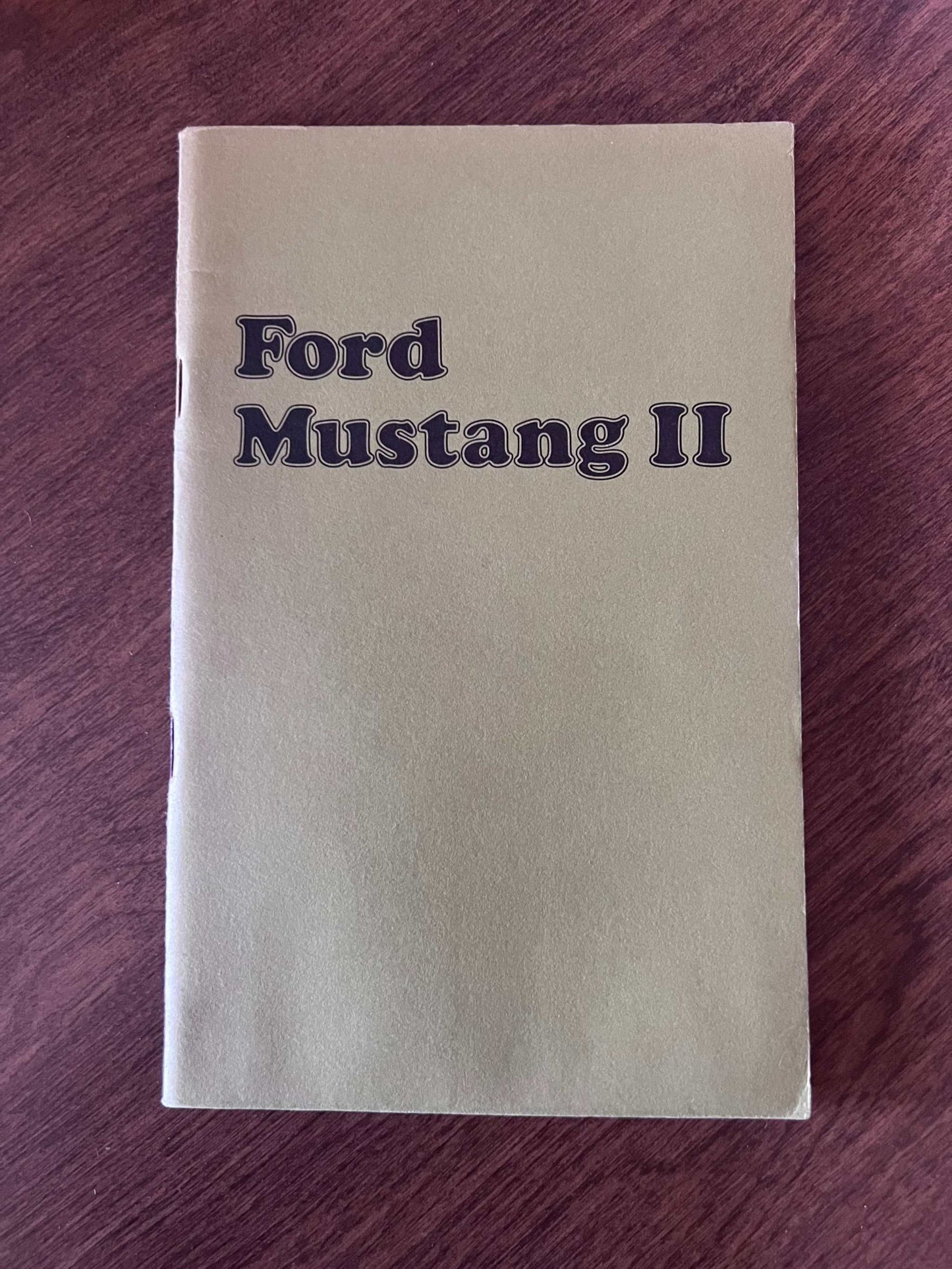 1974 Ford Mustang II Vintage Owners Manual Brochure NOS Condition EXC Relic has been safely stored away for decades and all Mustang II info by Ford Motor Company 2nd