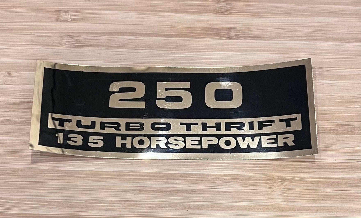 250 TURBO THRIFT 135 Horsepower Decal