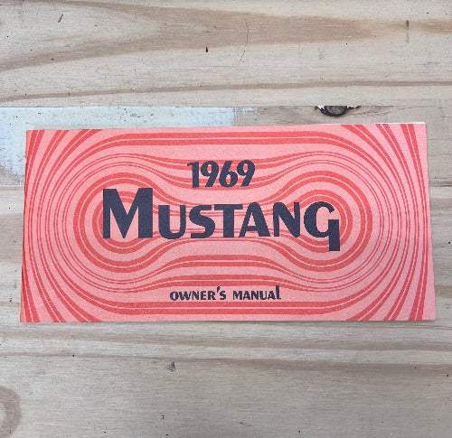 1969 FORD MUSTANG ORIGINAL OWNERS MANUAL NOS Groovy MINT VINTAGE MUSTANG COLLECTIBLE Brochure