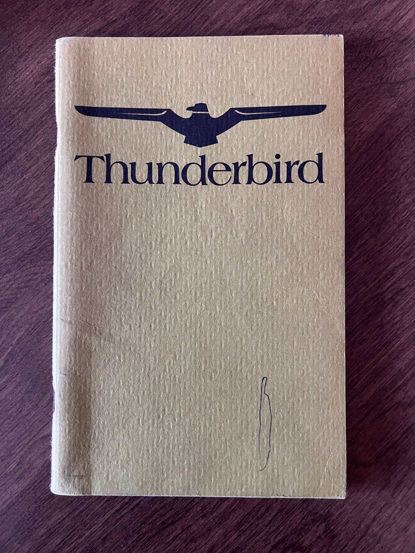 1974 Ford Thunderbird Vintage Owners Manual Brochure NOS Condition Relic has been safely stored away for decades and all Thunderbird info by Ford Motor Company 3rd