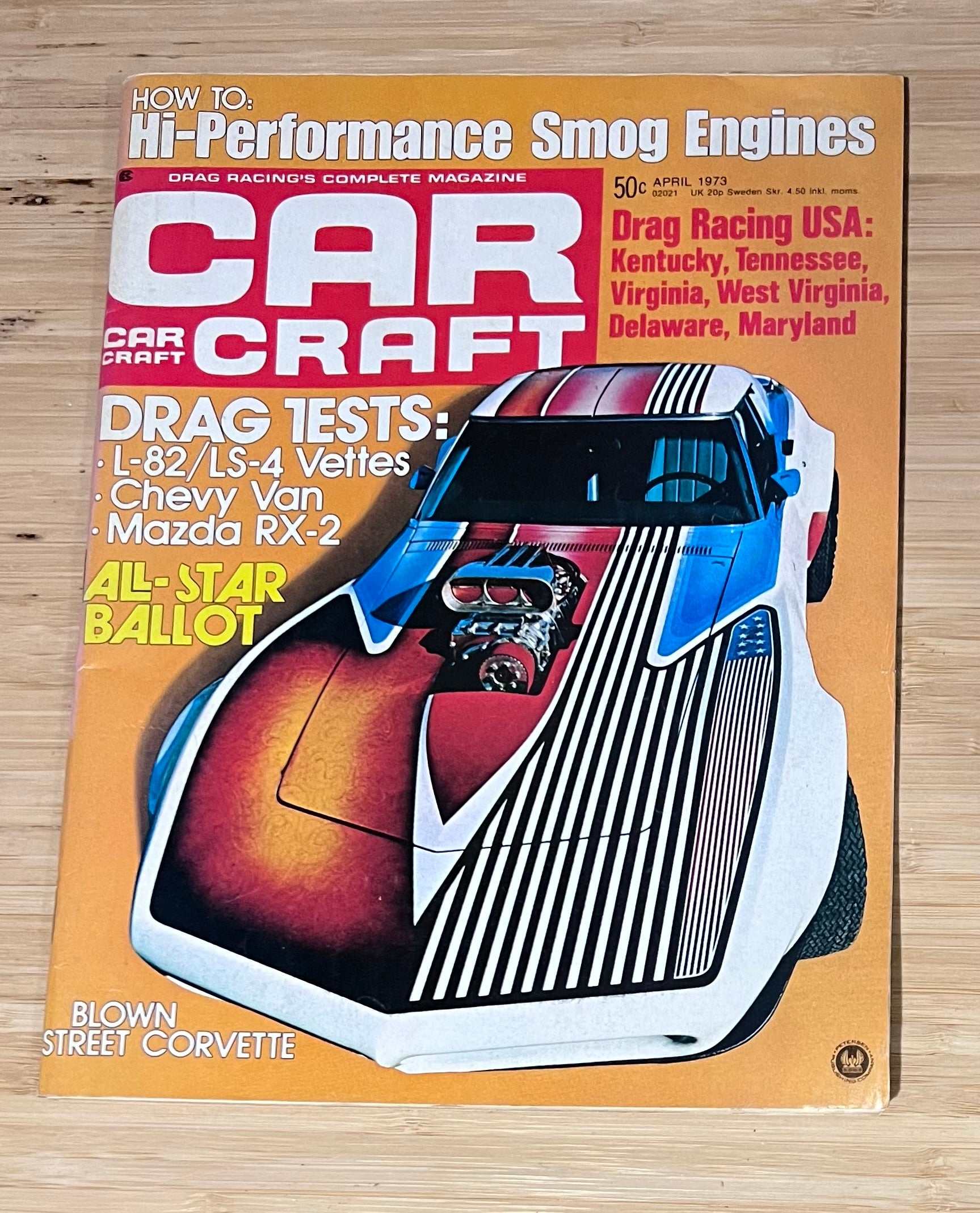 Car Craft April 1973 Magazine Eclectic Collection Featured Hi Performance Relic has been store safely away for decades and also features Drag Racing L82 LS4 and more