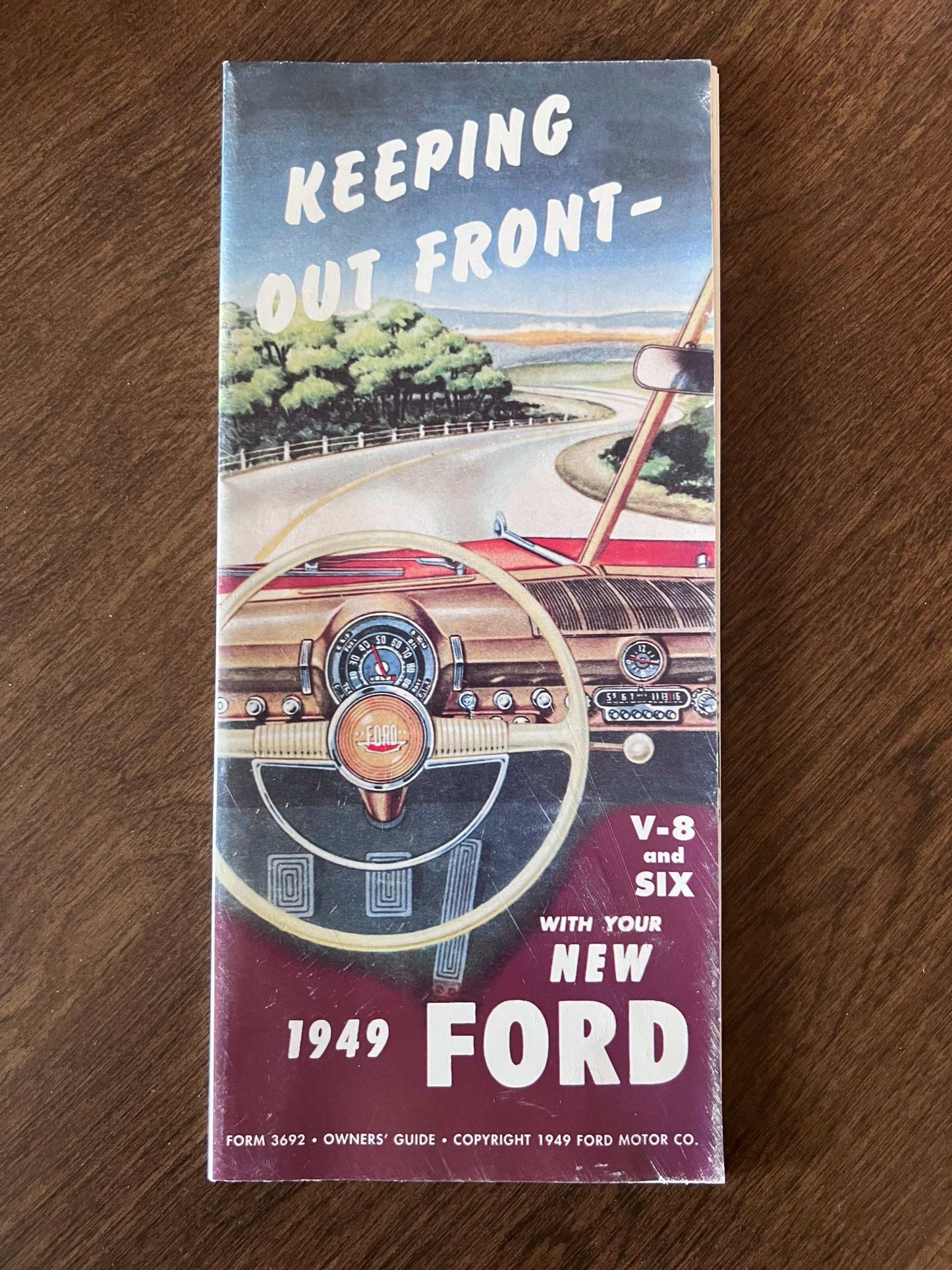 Keeping Out in Front with Your New 1949 Ford V8 and Six Brochure NOS EXC Relic has been safely stored away for decades and all info by Ford Motor Company Opens up