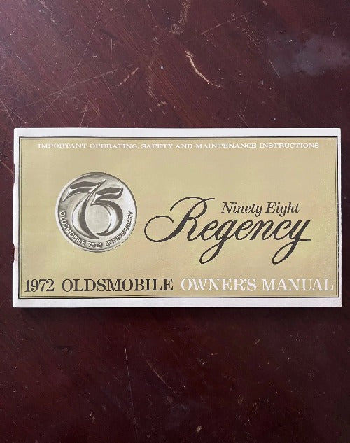 1972 Oldsmobile 75th Anniversary Ninety Eight Regency Owners Manual