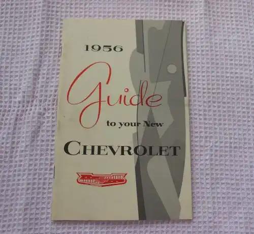 Chevrolet Manual Part 3729640 Mint NOS Chevrolet Original Mint 1956 Chevrolet Brochure Guide to your new Chevrolet Owners Manual 33 pages of specs and instructions,
