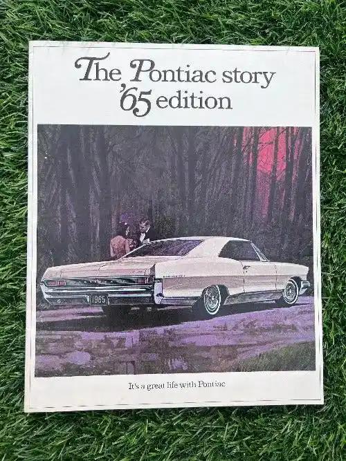 THE PONTIAC STORY 1965 EDITION BROCHURE ORIGINAL VINTAGE MINT NOS ITEMITS A GREAT LIFE WITH PONTIAC! 1965 SALES BROCHURE, ORIGINAL ITEM, MINT NOS CONDITION, VINTAGE AUTO MEMORABILIA.  17 PAGES FRONT TO BACK OF VINTAGE DRAWINGS, RELEVANAutomotivePG Relics