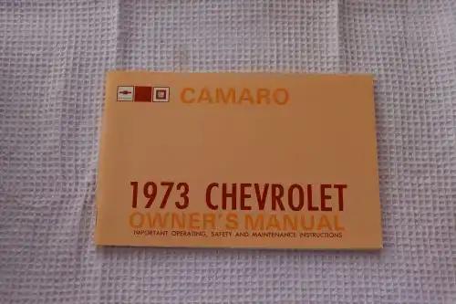 1973 CHEVROLET CAMARO Owners Manual Brochure NOS Vintage GM 1973 Chevrolet CAMARO Owner's Manual Important operating, safety and maintenance instructions 78 pages