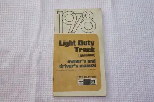 1978 CHEVROLET Light Duty Truck Brochure Owner's and Driver's Manual Vintage Litho in USA, Part #472902B 1978 Light Duty Truck (gasoline) owner's and driver's manual