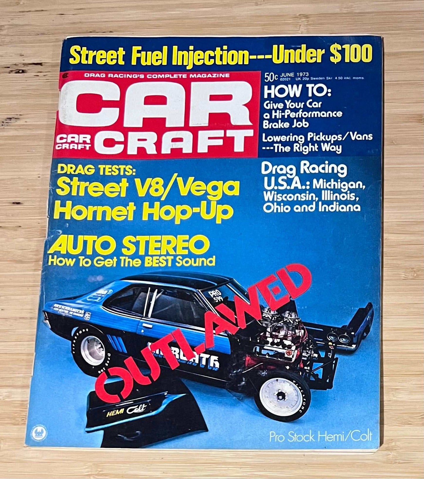 Car Craft June 1973 Magazine Eclectic Collection Featured Vega Hornet Relic has been store safely away for decades and also features Fuel Injection Drag Racing Sound