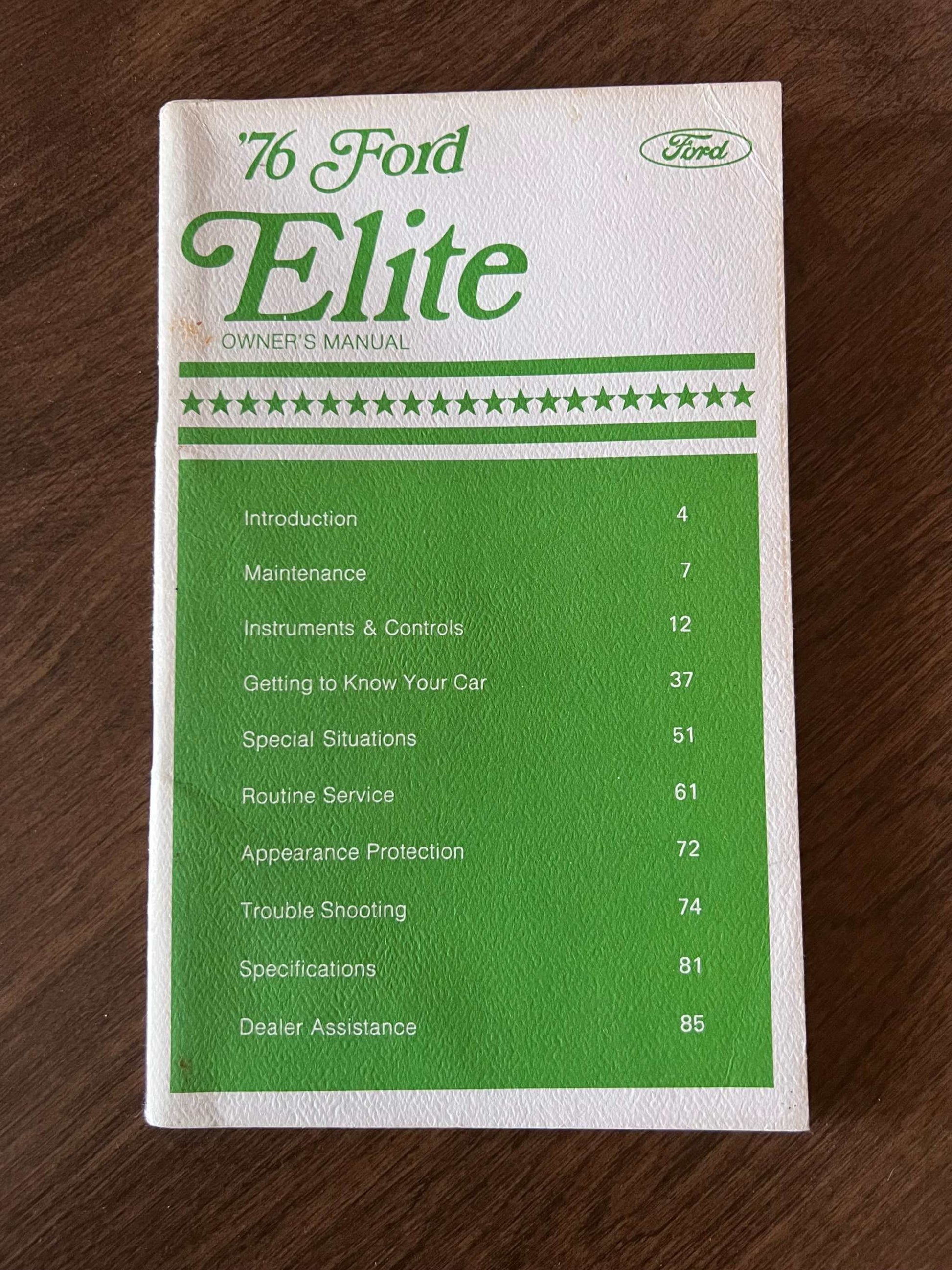 1976 Ford Elite Vintage Owners Manual Brochure N.O.S. Bicentennial EXC Relic has been safely stored away for decades and all Elite info by Ford Motor Company1st print