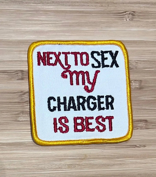 My Charger Is Best Next To Sex Vintage Patch Auto NOS EX Condition Item Relic has been safely stored away for decades and measures approximately a 3 inch square