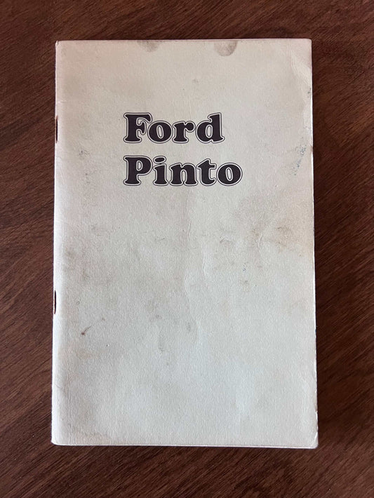 1974 Ford Pinto Vintage Owners Manual Brochure N.O.S. Condition Item Relic has been safely stored away for decades and all Pinto info by Ford Motor Company 2nd print