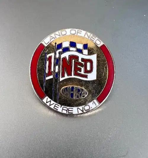 NHRA Land Of Ned We are No 1 Racing Pin Detailed Mint NOS