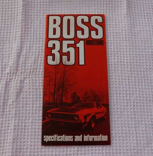 BOSS 351 MUSTANG FORD Brochure. Specifications and Information Brochure From 1971 Vintage on the BOSS 351 Mustang FD 7990 Ford Division Manual. Great class addition