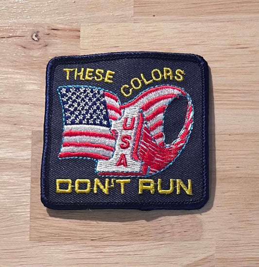 USA Flag These Colors Dont Run Patriotic Vintage Patch