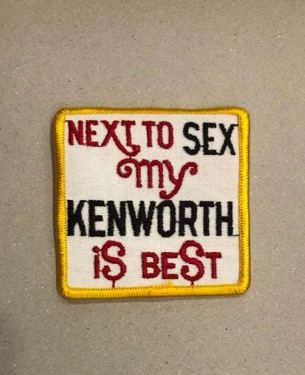 My Kenworth Is Best Patch A GREAT item for the Transport Trucker KENWORTH owner collector in your life Detailed stitching and in excellent NOS condition. Approx 3 in