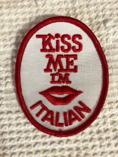 Kiss me Im ITALIAN PATCH Novelty Risque Item Vintage Throwback Unique Block lettering and great stitching NOS Item never sewn or displayed stored safely for decades